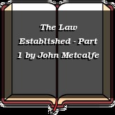 The Law Established - Part 1