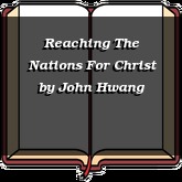 Reaching The Nations For Christ