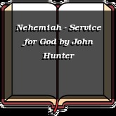 Nehemiah - Service for God