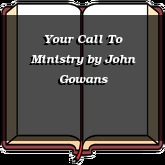 Your Call To Ministry