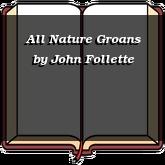 All Nature Groans