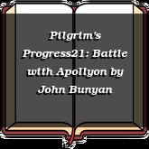 Pilgrim's Progress21: Battle with Apollyon