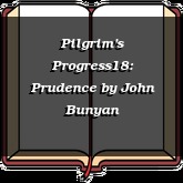 Pilgrim's Progress18: Prudence