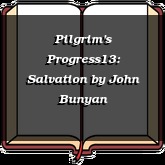 Pilgrim's Progress13: Salvation
