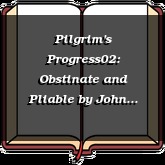 Pilgrim's Progress02: Obstinate and Pliable