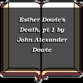 Esther Dowie's Death, pt 1