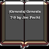 (Genesis) Genesis 7-9