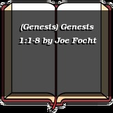 (Genesis) Genesis 1:1-8