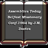 Assemblies Today Belfast Missionary Conf.1964