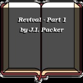 Revival - Part 1