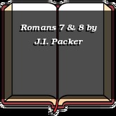 Romans 7 & 8