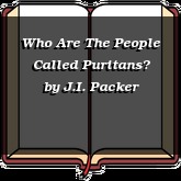 Who Are The People Called Puritans?