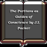 The Puritans as Guides of Conscience