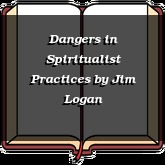 Dangers in Spiritualist Practices