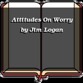 Attitudes On Worry