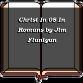Christ In 08 In Romans