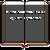 When Someone Falls
