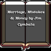 Marriage, Mistakes & Money