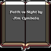 Faith vs Sight