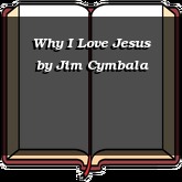 Why I Love Jesus