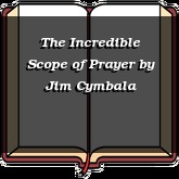 The Incredible Scope of Prayer