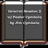 General Session 2 w/ Pastor Cymbala