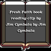 Fresh Faith book reading clip by Jim Cymbala
