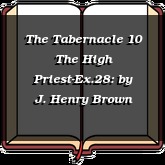 The Tabernacle 10 The High Priest-Ex.28: