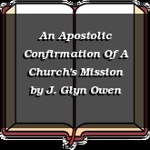 An Apostolic Confirmation Of A Church's Mission