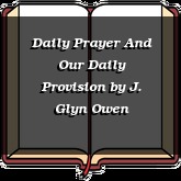 Daily Prayer And Our Daily Provision