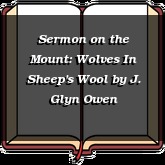 Sermon on the Mount: Wolves In Sheep's Wool