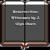 Resurrection: Witnesses