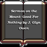 Sermon on the Mount: Good For Nothing