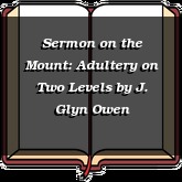 Sermon on the Mount: Adultery on Two Levels