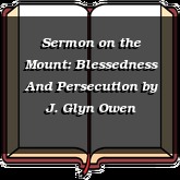 Sermon on the Mount: Blessedness And Persecution