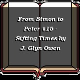 From Simon to Peter #15 - Sifting Times