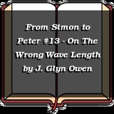 From Simon to Peter #13 - On The Wrong Wave Length