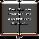 From Simon to Peter #31 - The Holy Spirit and Spiritual Discernment