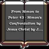 From Simon to Peter #3 - Simon's Confrontation by Jesus Christ
