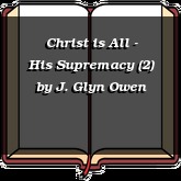 Christ is All - His Supremacy (2)
