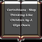 Corinthians - Stop Thinking Like Children