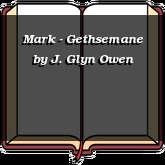 Mark - Gethsemane