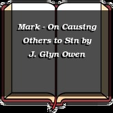 Mark - On Causing Others to Sin