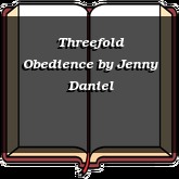 Threefold Obedience