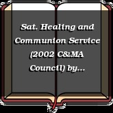 Sat. Healing and Communion Service (2002 C&MA Council)