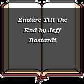 Endure Till the End