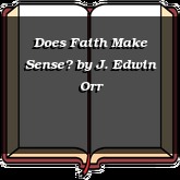 Does Faith Make Sense?