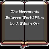 The Movements Between World Wars