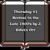 Thursday #1 Revival in the Late 1800's