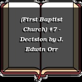 (First Baptist Church) #7 - Decision